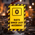 0f1591a5-f05c-435d-b1fb-0e69e106f075.png Days Since Last Accident Sign Multi color - No MMU/AMS required