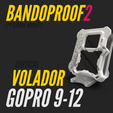 Bandproof2_1_GoPro9-12_FixM-05.png BANDOPROOF 2 // FIX MOUNT// VERTCIALY VOLADOR // GOPRO9-12