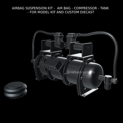 Nuevo-proyecto-70.png STL file AIRBAG SUSPENSION KIT - AIR BAG - COMPRESSOR - TANK - FOR MODEL KIT AND CUSTOM DIECAST・3D printing idea to download