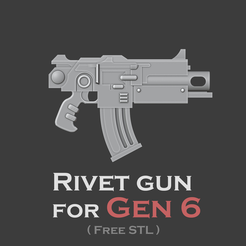 RIVET GUN FOR GEN G (FREE STL) Gen 6 Rivet gun