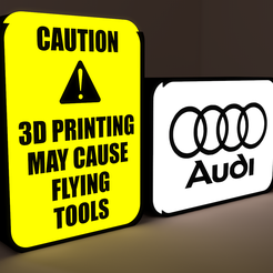 CAUTION 3D PRINTING MAY CAUSE FLYING T0015 Audi sign SLEEVE ONLY