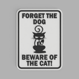 BEWARE_OF_THE_CAT.png Sign BEWARE OF THE CAT