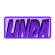 Linda_Super.STL Linda 3D Nametag - 5 Fonts