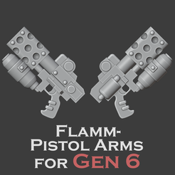 Ne PISTOL ARMS FoR GEN 6 Файл 3D Оружие 6 поколения Flamm-Pistol (исправление Ver.1)・3D-печатная модель для загрузки, RALCVSAE3D