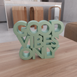HighQuality.png 3D Good Vibes Only Text Model Home Decor with Stl File & Letter Decor, 3D Print File, Letter Art, 3D Printing, Good Vibe, 3D Printed Decor