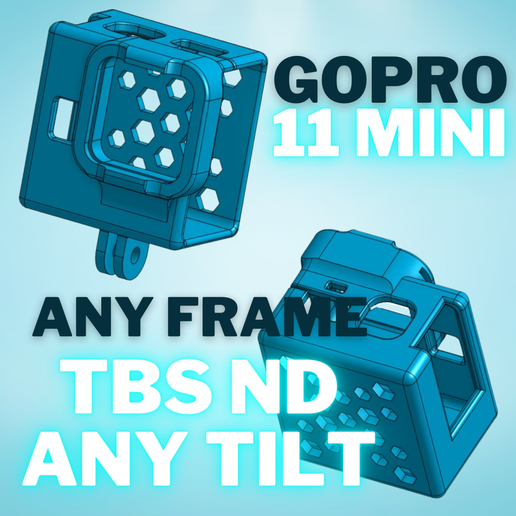 🐑 GOPRO HERO 11 MINI MOUNT ANY TILT・ 3MF File for ・Cults