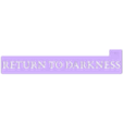 Return_to_darkness_text_RD2.stl Stencils - Diablo