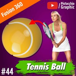 Post-Fusion.jpg #44 Pelota de tenis | Fusion 360 | Pistacchio Graphic