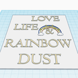 love-life-rainbow-dust-1.png Love, Life and Rainbow Dust - tag, text logo, fridge magnet, motivational keychain, minimalist printable decor