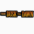 Screenshot-2024-03-10-211145.png 2x FROM DUSK TILL DAWN V1 Logo Display by MANIACMANCAVE3D