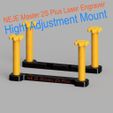 Final_01.jpg NEJE Master 2S Plus Laser Engraver Hight Adjustment Mount, Increase, Riser Support