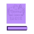 Queens born in March.stl Плакетка "Королевы июля" с подставкой Плюс файлы для всех остальных месяцев года