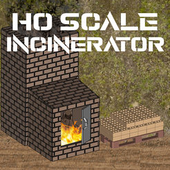 Incinerator.png Incinerator HO Scale