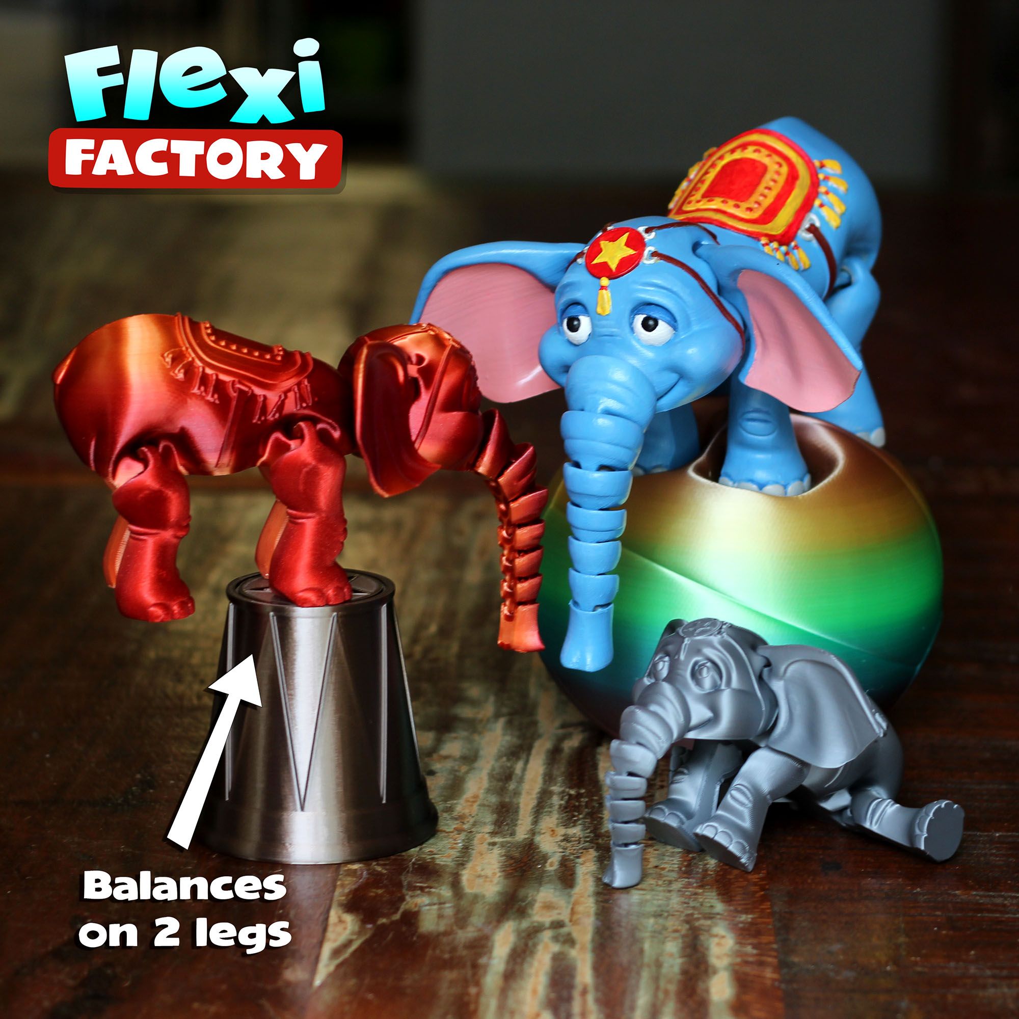 ETE Latte “a - ‘ on 2 legs A . ‘od Télécharger fichier STL Éléphant de cirque mignon à imprimer Flexi • Plan pour imprimante 3D, FlexiFactory