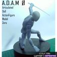 ADAM A ~ Articulated Dall ActionFigure Model Zero A.D.A.M 0 (Articulated Doll Actionfigure Model 0) - Resin 3D Printed