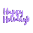 HappyHolidays.stl Happy Holidays - Christmas Gift Tag