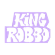 GRF KING ROBBO 190X150X60 TAG (4).stl KING ROBBO GRAFFITI TAG STENCIL SET -TEAM ROBBO- 14 FILES EASY PRINTING WITHOUT MEDIA FDM WALL ART