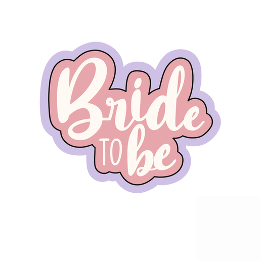 Bride To Be Cookie Cutter STL – 2 Inch Bachelorette 3D Print File