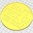 DFUTT Coaster.PNG Don't F*** Up The Table Drink Coaster