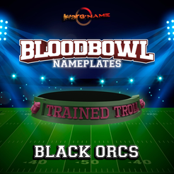 black-orcs2020.png BLOODBOWL 2020 NAMEPLATES BLACK ORCS (includes starplayers)