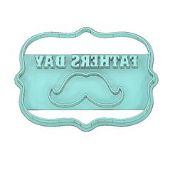 Fathers Day 3 Cookie Cutter.jpg FATHERS DAY COOKIE CUTTER, FATHER´S DAY COOKIE CUTTER,MOUSTACHE COOKIE CUTTER,COOKIE CUTTER, FONDANT CUTTER