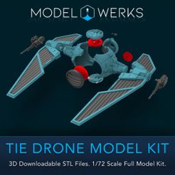 MODEL @)WERKS TIE DRONE MODEL KIT 3D Downloadable STL Files. 1/72 Scale Full Model Kit. Archivo 3D Avión de combate Tie Drone a escala 1/72・Diseño imprimible en 3D para descargar