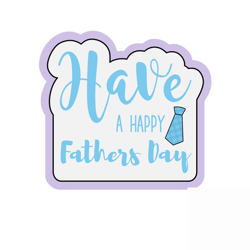 Happy Father’s Day Plaque Cookie Cutter STL – Dad Tie Cookie 3D Print File – 2 Inch