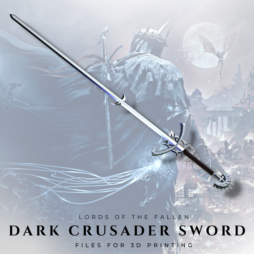 Stl File Dark Crusader Sword Lords Of The Fallen Model To Download And 3d Print Cults