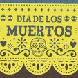 DE Odd Was aaa :@® DIADELOS &@: MUERTOS , fale es see Vs 7% a “yy it Mexican papel picado