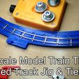 Snapshot-97.jpg N Scale Model Train Jigs To Hand Build Curved Train Tracks at 6, 8-1/4,  9, 10, 12 & 15 Inch Radius with Printed Tiebeds for the 8-1/4, 9, 10 & 12" Curves by Socrates