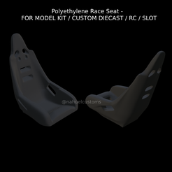 Polyethylene Race Seat - FOR MODEL KIT / CUSTOM DIECAST / RC / SLOT Fichier STL Siège de course en polyéthylène - POUR KIT DE MODÈLES / DIECASTES PERSONNALISÉS / RC / SLOT・Modèle à télécharger et à imprimer en 3D