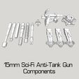 15mm-Antitank-Gun-Components.jpg 15mm Sci-Fi Anti-Tank Gun