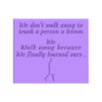 walk_away_lesson_learned.stl walk away, lessoned learned
