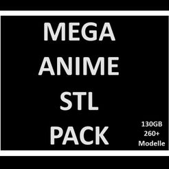 bild-megapack.jpg Mega Anime STL Pack for 3D printers - 260+ models