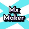 MxMaker