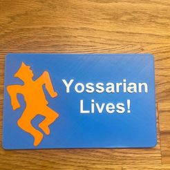yossarian-pic.jpeg Yossarian Lives sign - Catch 22