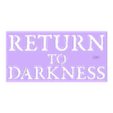 Return_to_darkness_text_RD.stl Stencils - Diablo
