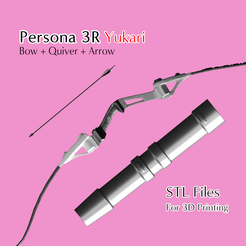 yukari-weapons.png Yukari Takeba, Persona 3 Reload Full  (Bow + Quiver + Arrow) STL File for 3D printing