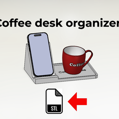 plongé.png 3D printable desk organizer for coffee and phone!