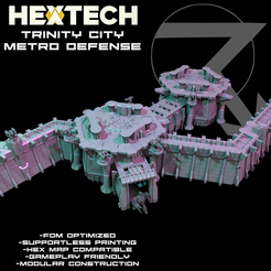 HEXTECH-Trinity-City-Metro-Defense-Metro-Defense-A.png 3D file HEXTECH - Trinity City - Metro Defense Expansion (Battletech Compatible)・3D printing design to download
