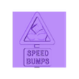sppedbups-litho.stl sign - speed bumps -paint it your self
