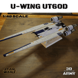 a1-min.png STL file STAR WARS U-WING UT60D with basement・3D print model to download