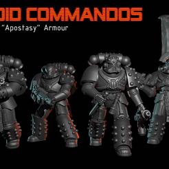 Promo.png STL file Steroid Commandos in Gen 5 Apostasy Armour・3D printer model to download