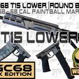 FGC- GB ur LOWER (ROUND BALL) =6 Alay PAINTBALL MARKER a = = 4 : am os FGC-68 tipx edition: T15 lower for roundball