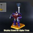 AlphaTrionDisplayStand_FS.jpg Présentoir pour Transformers AotP Alpha Trion