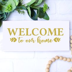 Welcome-to-our-home-Sign.jpg Fichier STL Bienvenue sur notre panneau d'accueil・Objet pour impression 3D à télécharger, piazzestudio