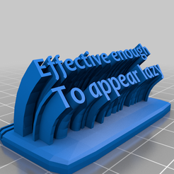effective_lazy.png Free 3D file Effective enough to appear lazy slogan desk card holder・3D printing design to download