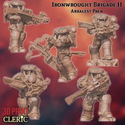 BRIGADE II IRONWROUGHT ARBALEST PACK mL nn coo perenne POPPE pee geen rT ! fT 3D file Ironwrought Brigade II - Arbalest Squad・3D printing model to download, 3DPrintCleric