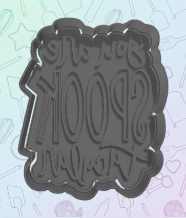 You are SPOOK tacular Cookie Cutter