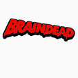Screenshot-2024-01-26-185724.png 2x BRAINDEAD Logo Display by MANIACMANCAVE3D